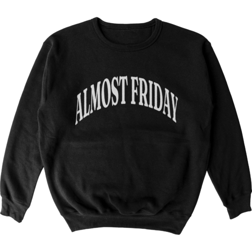 Almost Friday Campus Crewneck